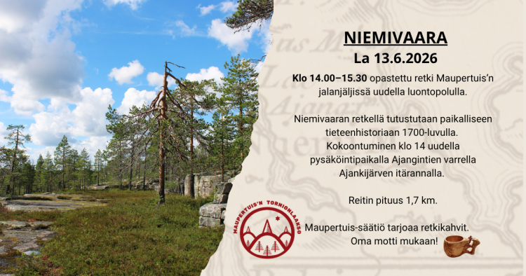 Kuva niemivaaran laelta, sama tekstisisältö kuin ilmoitusosassa ja Maupertuis'n Tornionlaakso -logo sekä kuva kuksasta.