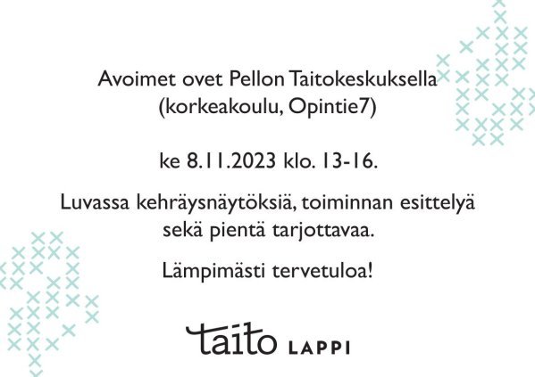 Avoimet ovet Pellon Taitokeskuksella -mainos.