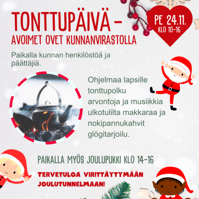 Tonttupäivä-ilmoitus, jossa on sama tekstisisältö, kuin kuvan yläpuolellakin sekä jouluisia kuvia.
