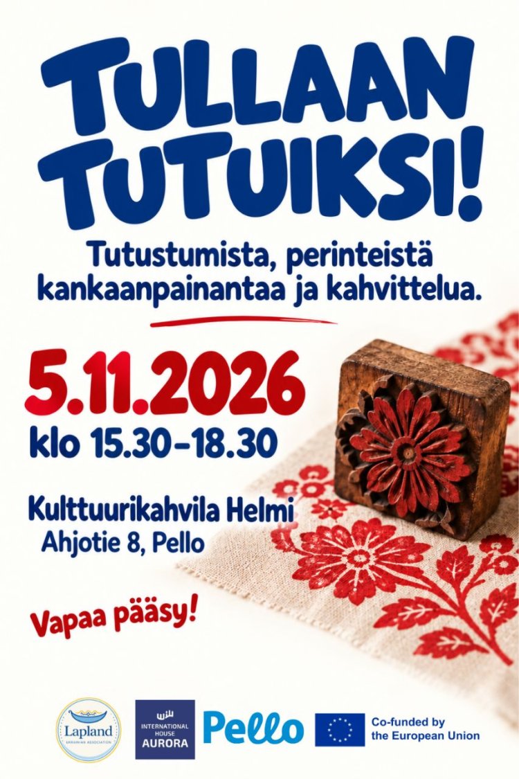 Tullaan tutuiksi -tapahtuma. Vapaa pääsy! Kielet: suomi, ukraina ja englanti. Kuvassa kankaanpainatustyökalu ja kangas sekä ilmoitusosan tietoja.